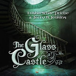 The Glass Castle Audiolibro Por Trisha Priebe, Jerry B. Jenkins arte de portada