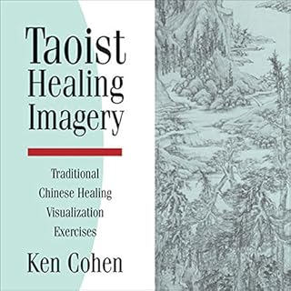 Taoist Healing Imagery Audiobook By Ken Cohen cover art