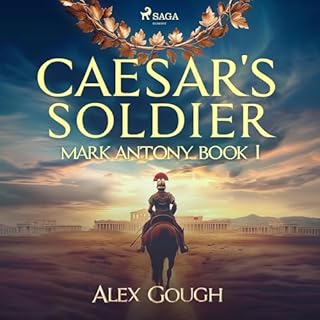 Caesar's Soldier: The Mark Antony Roman Adventure Audiolibro Por Alex Gough arte de portada