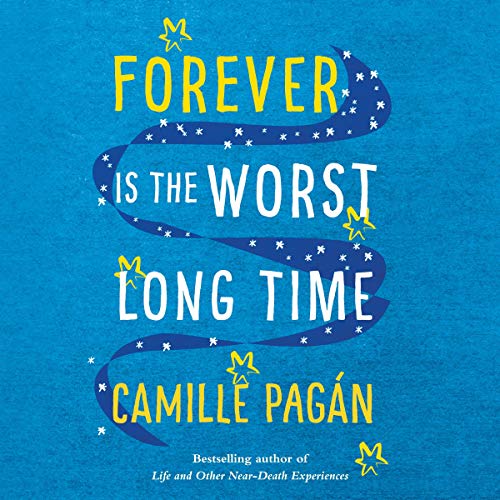 Forever Is the Worst Long Time Audiolibro Por Camille Pagán arte de portada