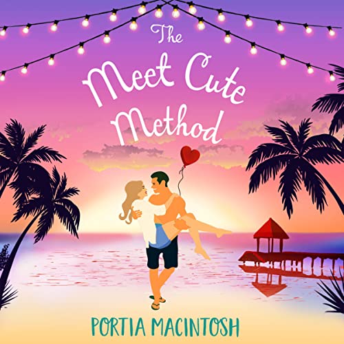 The Meet Cute Method Audiolibro Por Portia MacIntosh arte de portada