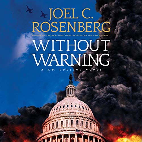 Without Warning Audiolibro Por Joel C. Rosenberg arte de portada