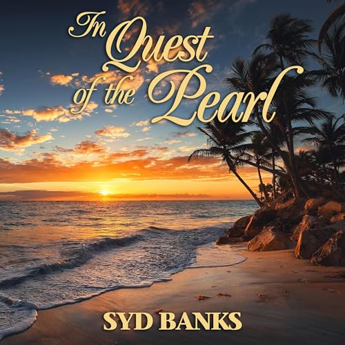 In Quest of the Pearl Audiobook By Sydney Banks cover art