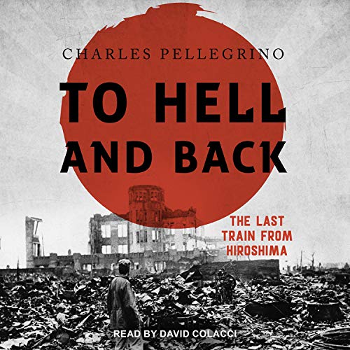 To Hell and Back Audiolibro Por Charles Pellegrino arte de portada