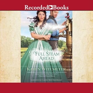 Full Steam Ahead Audiolibro Por Karen Witemeyer arte de portada