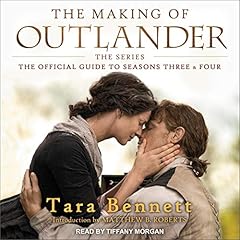 The Making of Outlander: The Series (The Official Guide to Seasons Three & Four) cover art