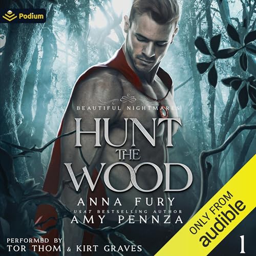 Hunt the Wood Audiobook By Amy Pennza, Anna Fury cover art