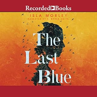 The Last Blue Audiobook By Isla Morley cover art