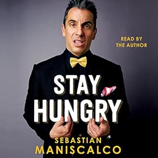 Stay Hungry Audiolibro Por Sebastian Maniscalco arte de portada