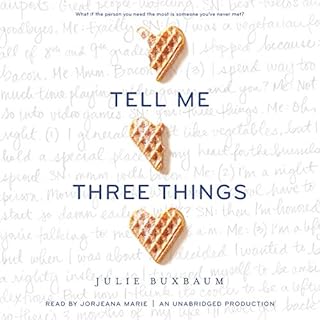 Tell Me Three Things Audiobook By Julie Buxbaum cover art