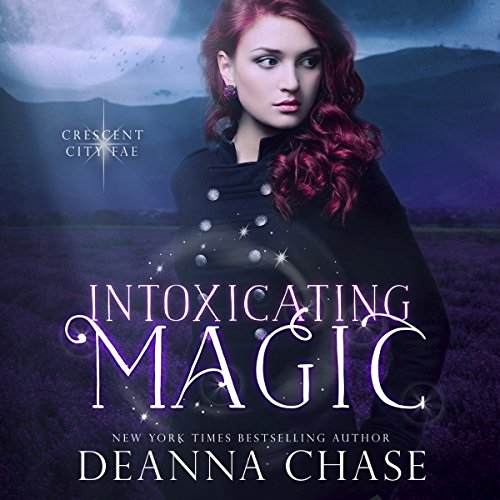 Intoxicating Magic Audiobook By Deanna Chase cover art