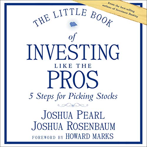 The Little Book of Investing Like the Pros Audiolibro Por Joshua Rosenbaum, Josh Pearl, Howard Marks - foreword arte de porta