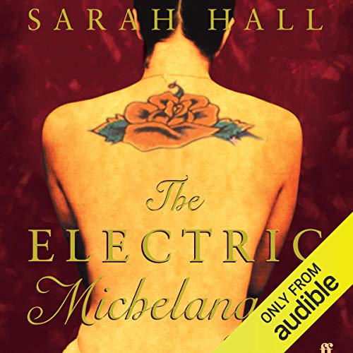 The Electric Michelangelo Audiobook By Sarah Hall cover art