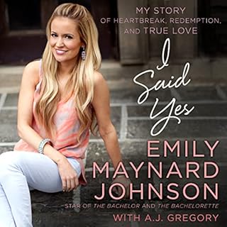 I Said Yes Audiolibro Por Emily Maynard Johnson arte de portada