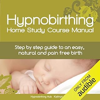 Hypnobirthing Home Study Course Manual Audiolibro Por Kathryn Clark arte de portada