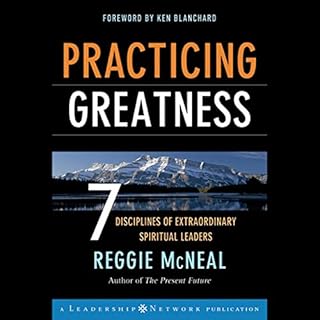 Practicing Greatness Audiobook By Reggie McNeal, Ken Blanchard cover art