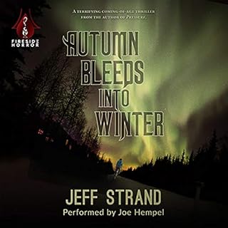 Autumn Bleeds into Winter Audiobook By Jeff Strand cover art