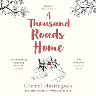 A Thousand Roads Home Audiobook By Carmel Harrington cover art