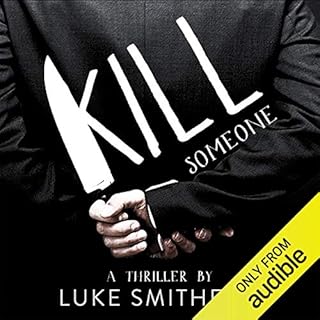 Kill Someone Audiolibro Por Luke Smitherd arte de portada