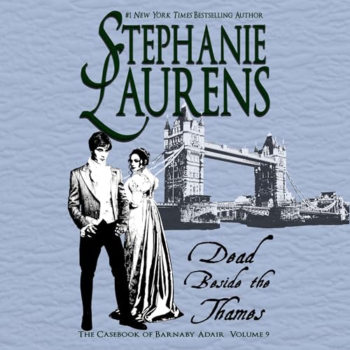 Dead Beside the Thames Audiolibro Por Stephanie Laurens arte de portada