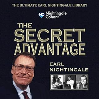 The Secret Advantage Audiolibro Por Earl Nightingale arte de portada