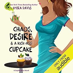 Chaos, Desire & A Kick-Ass Cupcake cover art