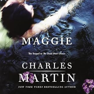 Maggie Audiobook By Charles Martin cover art