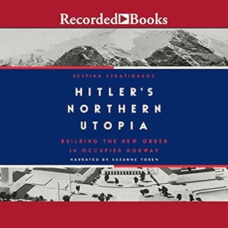 Hitler's Northern Utopia Audiobook By Despina Stratigakos cover art