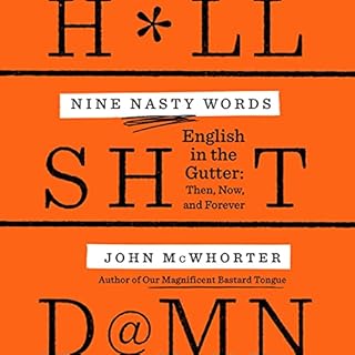 Nine Nasty Words Audiobook By John McWhorter cover art