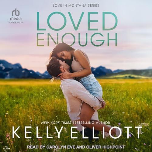 Loved Enough Audiolibro Por Kelly Elliott arte de portada