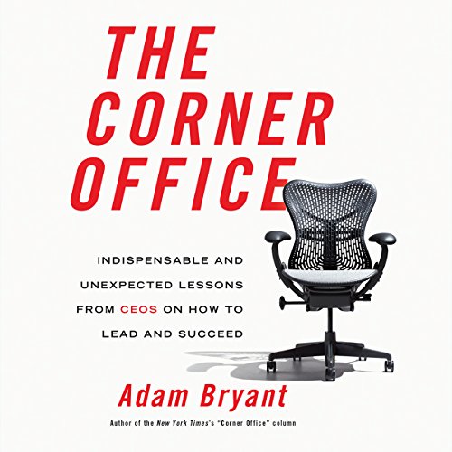 Corner Office Audiobook By Adam Bryant cover art