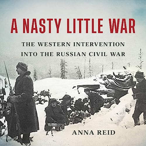 A Nasty Little War Audiolibro Por Anna Reid arte de portada