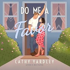 Do Me a Favor Audiolibro Por Cathy Yardley arte de portada