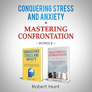 Conquering Stress and Anxiety   Mastering Confrontation Audiolibro Por Robert Hunt arte de portada