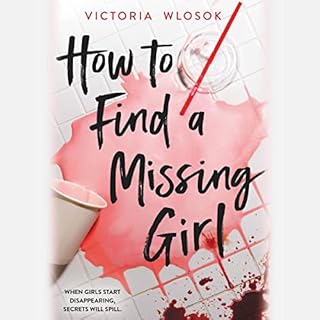 How to Find a Missing Girl Audiobook By Victoria Wlosok cover art