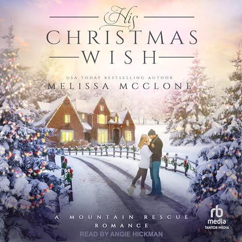 His Christmas Wish Audiobook By Melissa McClone cover art