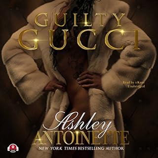 Guilty Gucci Audiolibro Por Ashley Antoinette, Buck 50 Productions - producer arte de portada