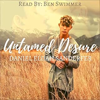 Untamed Desire Audiobook By Daniel Elijah Sanderfer cover art