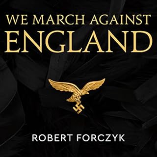 We March Against England Audiobook By Robert Forczyk cover art