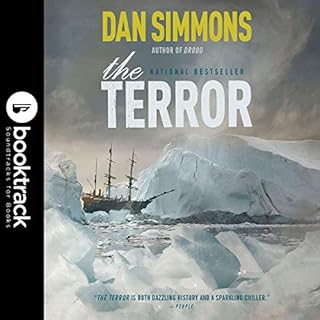 The Terror: Booktrack Edition Audiobook By Dan Simmons cover art