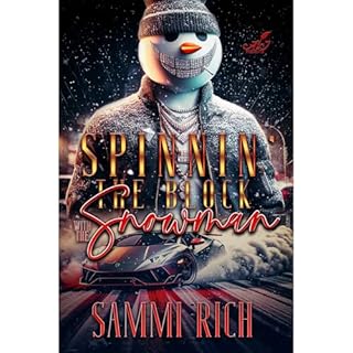 Spinnin' The Block With The Snowman Audiobook By Sammi Rich cover art