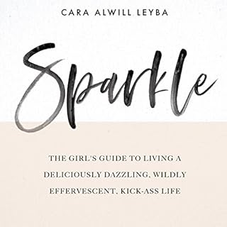 Sparkle Audiobook By Cara Alwill Leyba cover art