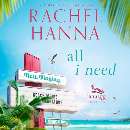 All I Need Audiobook By Rachel Hanna cover art