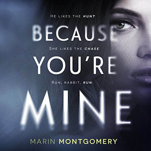 Because You're Mine Audiobook By Marin Montgomery cover art