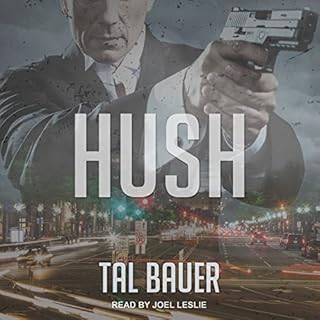 Hush Audiobook By Tal Bauer cover art