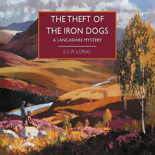 The Theft of the Iron Dogs Audiolibro Por E. C. R. Lorac arte de portada