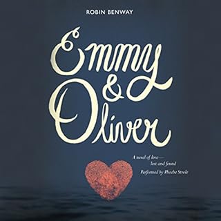 Emmy & Oliver Audiobook By Robin Benway cover art