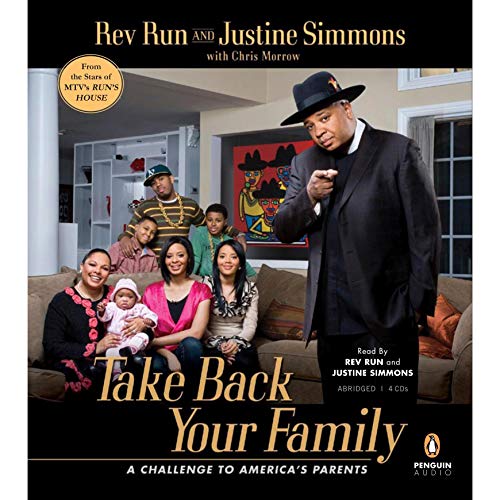 Take Back Your Family Audiobook By Rev. Run, Justine Simmons, Chris Morrow cover art