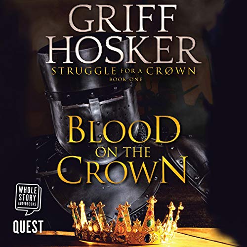 Blood on the Crown Audiolibro Por Griff Hosker arte de portada