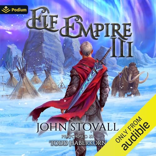 Elf Empire 3: Steelport Audiobook By John Stovall cover art